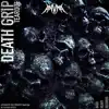 Death Grip - Single album lyrics, reviews, download