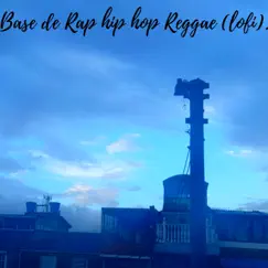 Base de Rap Hip Hop Reggae (Lofi). Song Lyrics