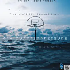4th Quarter Pressure:Jordan & Rodman by Bubbalo Tha G album reviews, ratings, credits