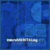 InstruMENTALity Pt II - EP album lyrics, reviews, download