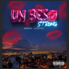 Un beso - Single by Strong album reviews, ratings, credits