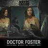 Doctor Foster (Original Television Soundtrack) album lyrics, reviews, download