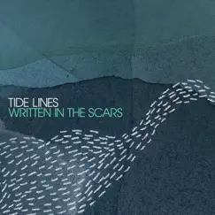 Written in the Scars - Single by Tide Lines album reviews, ratings, credits