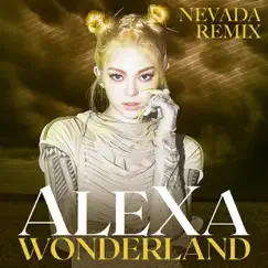 Wonderland (Nevada Remix) Song Lyrics