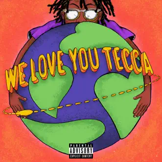 We Love You Tecca by Lil Tecca album download