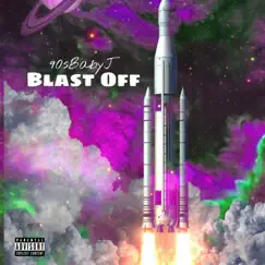 Blast Off - Single by 90sBabyJ album reviews, ratings, credits