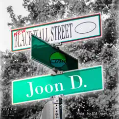 New Black Wall Street - Single by Joon D. album reviews, ratings, credits