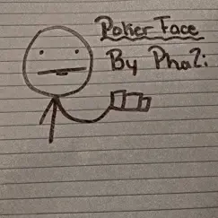 Poker Face - Single by PhaZi album reviews, ratings, credits