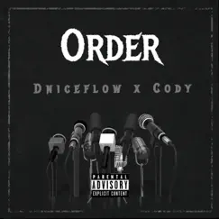 Order (feat. Cody) - Single by DniceFloww album reviews, ratings, credits