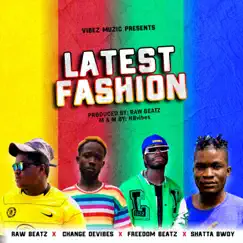 Latest Fashion (feat. Raww Beatz, Change dEvibez, Freedom Beatz & Shatta Bwoy) - Single by HBvibes album reviews, ratings, credits