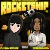 Rocketship (feat. CashOutJony) - Single album lyrics, reviews, download