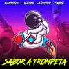 Sabor a Trompeta - Single album lyrics, reviews, download