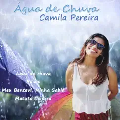 Água de chuva (feat. Luciano Linhares) - EP by Camila Pereira album reviews, ratings, credits