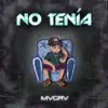 NO TENIA - Single album lyrics, reviews, download