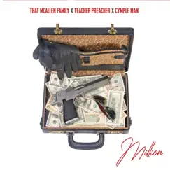 Million (feat. Cymple Man) - Single by That McAllen Family & Teacher Preacher album reviews, ratings, credits