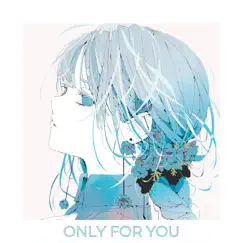 Only For You - Single by DoctorNoSense album reviews, ratings, credits