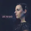 Love You Back (feat. George Canyon) - Single album lyrics, reviews, download