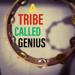 A Tribe Called Genius - Single by Tamen Hade album reviews, ratings, credits