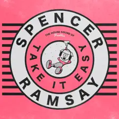 Take It Easy - Single by Spencer Ramsay album reviews, ratings, credits