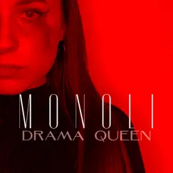 Drama Queen - Single by Monoli album reviews, ratings, credits