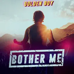 Bother Me Song Lyrics