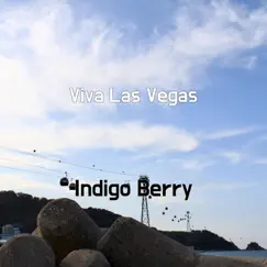 Viva Las Vegas - Single by Indigo Berry album reviews, ratings, credits