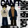 CAN'T BRING HER BACK (feat. 99.26%) - Single album lyrics, reviews, download