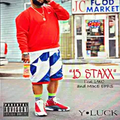 15 STAXX (feat. LANO & Mike Epps) - Single by Y.LUCK album reviews, ratings, credits