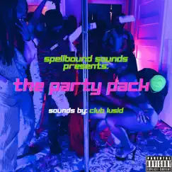 The Party Pack (feat. Aphiniti & Ki-Lah) - Single by Club Lusid album reviews, ratings, credits