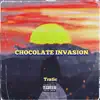 Chocolate Invasion (feat. TheBoyBleezy, Shecanrap & Trigger Finger) album lyrics, reviews, download