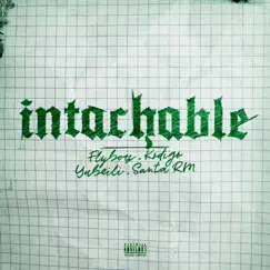 INTACHABLE (feat. Santa RM) Song Lyrics