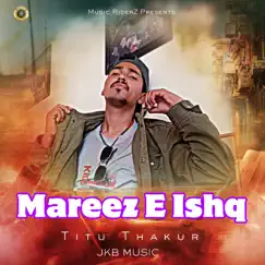 Mareez E Ishq Song Lyrics