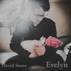 Evelyn - Single by David Stone album reviews, ratings, credits