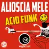 Acid Funk - Single album lyrics, reviews, download