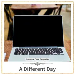 A Different Day by Another Cool Ensemble album reviews, ratings, credits