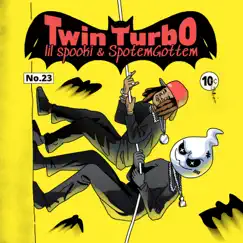 Twin Turbo - Single by Lil Spooki & SpotemGottem album reviews, ratings, credits