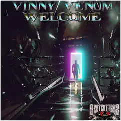 Welcome (Vinny Venom DarkTechno Edit) Song Lyrics