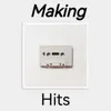 Making Hits - Single album lyrics, reviews, download