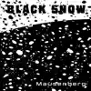 Black Snow - Single album lyrics, reviews, download