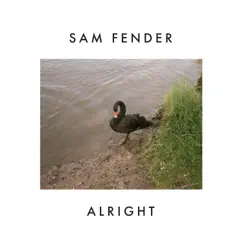 Alright - Single by Sam Fender album reviews, ratings, credits