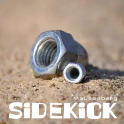 Sidekick - Single by Mausenberg album reviews, ratings, credits