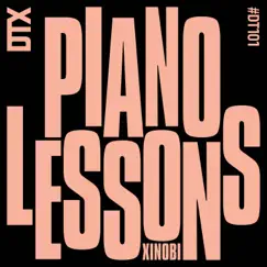 Piano Lessons - Single by Xinobi album reviews, ratings, credits