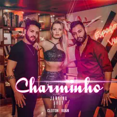 Charminho (feat. Janaina Jhoy) - Single by Cleiton e Ruan album reviews, ratings, credits