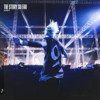 ALPHA 9: The Story So Far by ALPHA 9 album download