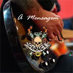 A Mensagem - EP by Banda Garage Inc album reviews, ratings, credits
