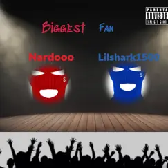 Biggest Fan (feat. Lilshark1500) Song Lyrics