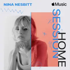 Apple Music Home Session: Nina Nesbitt by Nina Nesbitt album reviews, ratings, credits