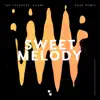 Sweet Melody (DAGE Remix) - Single album lyrics, reviews, download