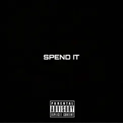 Spend It - Single by Papi Wise & Disturbeats album reviews, ratings, credits