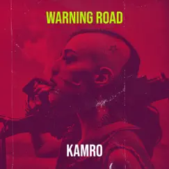 Warning Road - Single by Kamro album reviews, ratings, credits